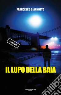 Il lupo della baia libro