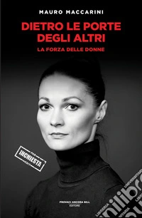 Dietro le porte degli altri. La forza delle donne libro