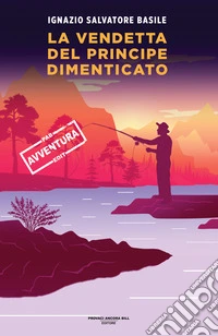 La vendetta del principe dimenticato libro