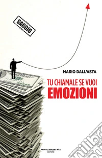 Tu chiamale se vuoi emozioni libro
