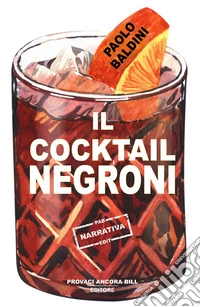 Il cocktail Negroni libro