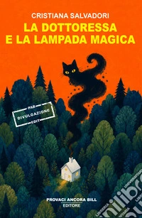 La dottoressa e la lampada magica libro