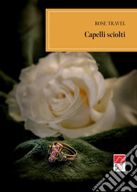 Capelli sciolti libro
