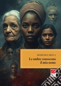 Le ombre conoscono il mio nome libro