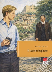 Il secolo sbagliato