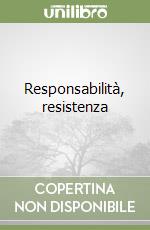 Responsabilità, resistenza libro