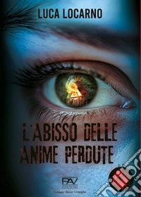 L'abisso delle anime perdute libro