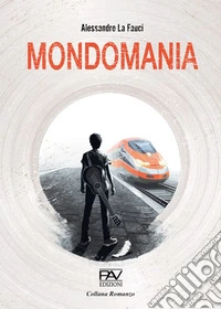 Mondomania libro