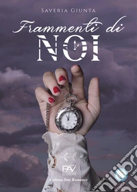 Frammenti di noi libro