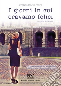 I giorni in cui eravamo felici libro