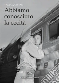 Abbiamo conosciuto la cecità libro