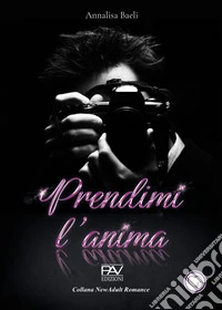 Prendimi l'anima libro