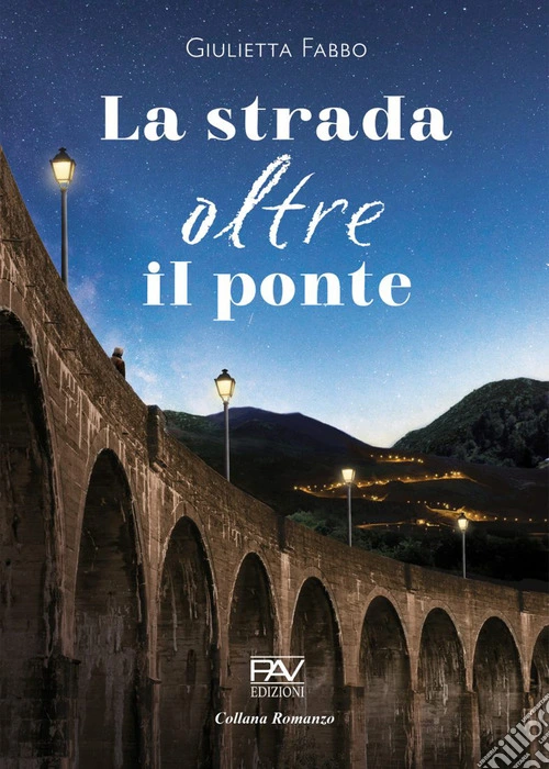 La strada oltre il ponte