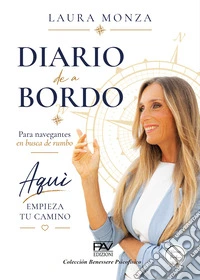 Diario de a bordo para navegantes en busca de rumbo libro