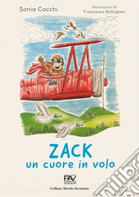 Zack un cuore in volo libro