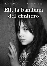 Elì, la bambina del cimitero
