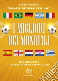 I migliori dei mondiali libro