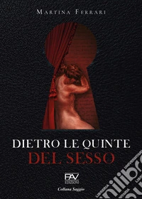 Dietro le quinte del sesso libro