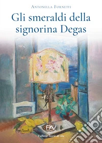 Gli smeraldi della signorina Degas libro