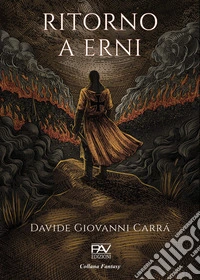 Ritorno a Erni. Ediz. illustrata libro