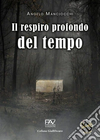 Il respiro profondo del tempo libro