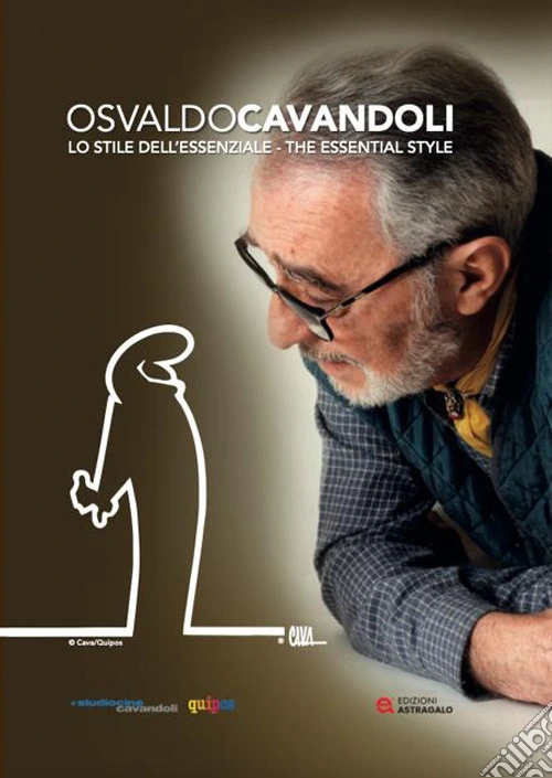 Osvaldo Cavandoli. Lo stile dell'essenziale-The essential style. Ediz. bilingue
