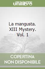 La mangusta. XIII Mystery. Vol. 1 libro