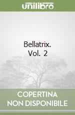 Bellatrix. Vol. 2