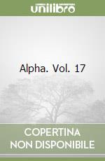 Alpha. Vol. 17 libro