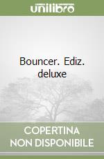 Bouncer. Ediz. deluxe libro