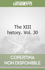 The XIII history. Vol. 30 libro