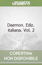 Daemon. Ediz. italiana. Vol. 2 libro