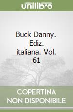 Buck Danny. Ediz. italiana. Vol. 61 libro