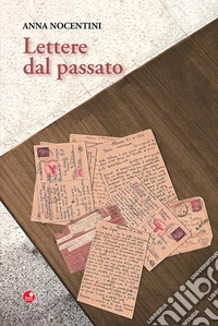 Lettere dal passato libro