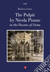 The pulpit by Nicola Pisano in the Duomo of Siena
