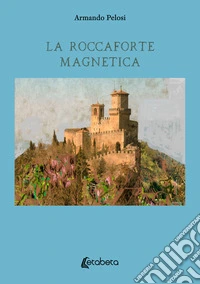 La roccaforte magnetica libro