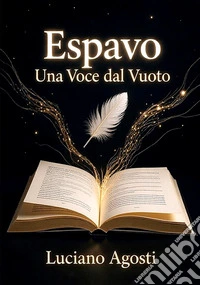 Espavo. Una voce dal vuoto libro