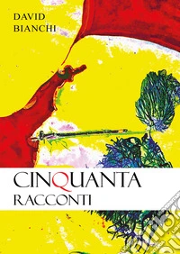 Cinquanta racconti libro