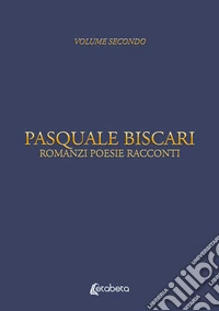 Romanzi, poesie, racconti