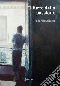 Il furto della passione libro