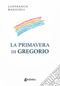 La primavera di Gregorio