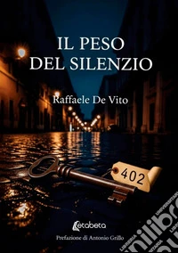 Il peso del silenzio libro