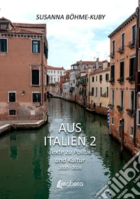 Aus Italien. Texte zu Politik und Kultur. Vol. 2