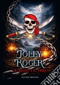 Jolly Roger. Il rosso e il nero libro