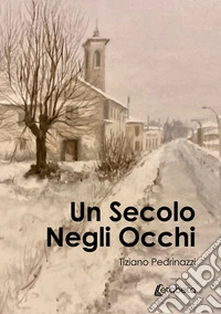 Un secolo negli occhi