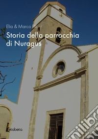 Storia della parrocchia di Nuragus libro