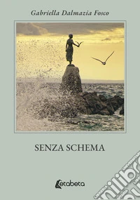 Senza schema libro