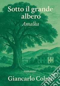 Sotto il grande albero Amalka