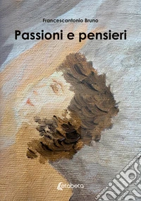 Passioni e pensieri