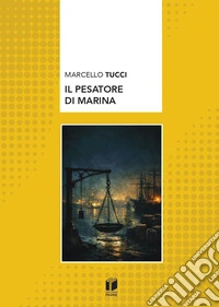 Il pesatore di marina libro
